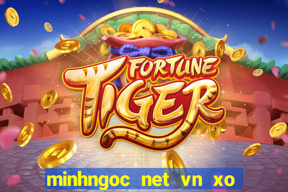 minhngoc net vn xo so mien nam