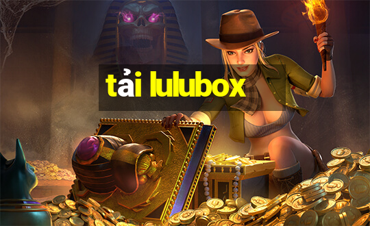 tải lulubox