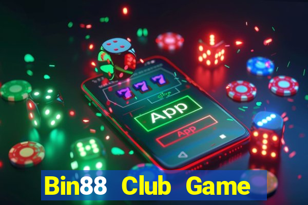 Bin88 Club Game Bài Đổi Thưởng Uy Tín