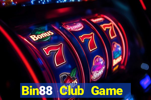 Bin88 Club Game Bài Đổi Thưởng Uy Tín