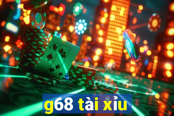 g68 tài xỉu