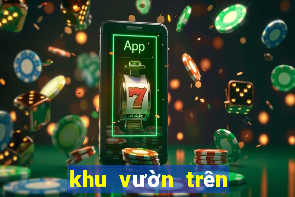 khu vườn trên mây mobile