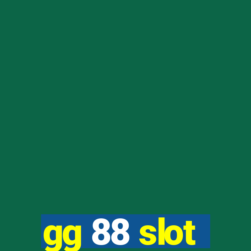 gg 88 slot