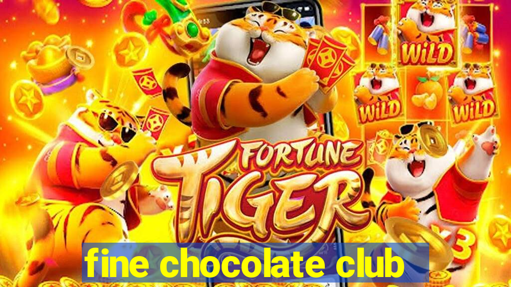 fine chocolate club