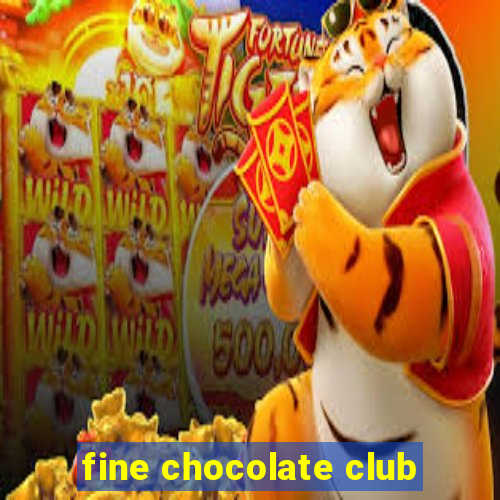 fine chocolate club