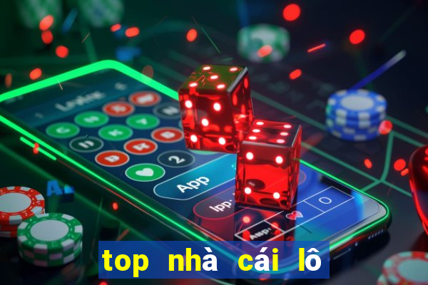 top nhà cái lô đề uy tín