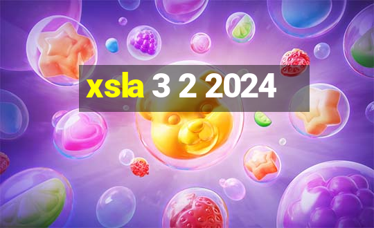 xsla 3 2 2024