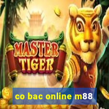 co bac online m88