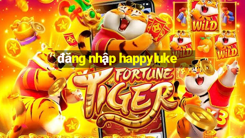 đăng nhập happyluke