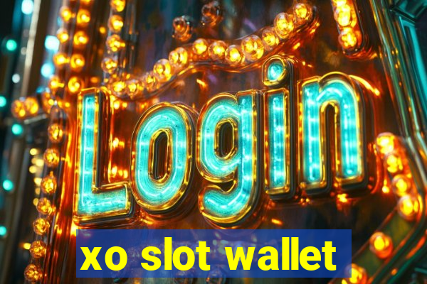 xo slot wallet