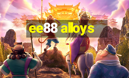 ee88 alloys