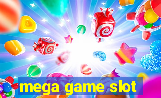 mega game slot