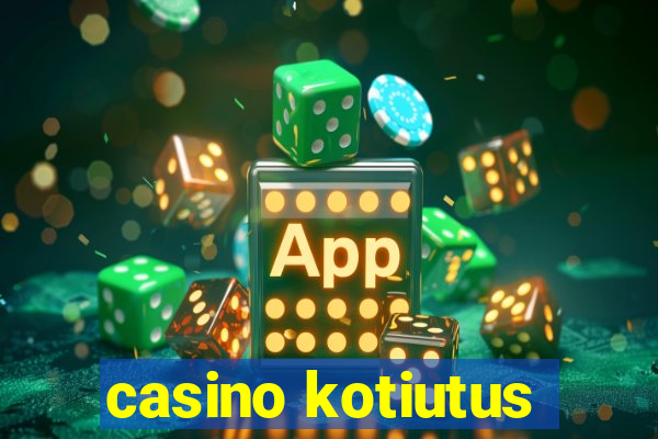 casino kotiutus