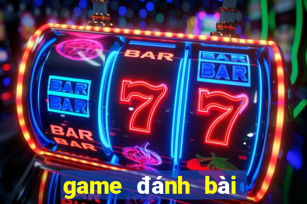 game đánh bài đổi thưởng 3c