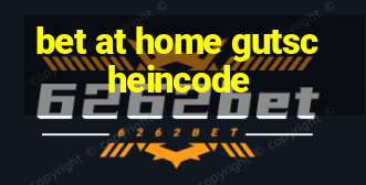 bet at home gutscheincode