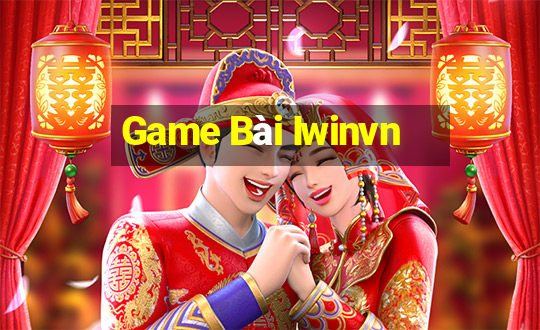 Game Bài Iwinvn