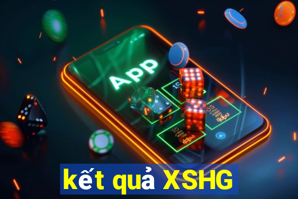 kết quả XSHG