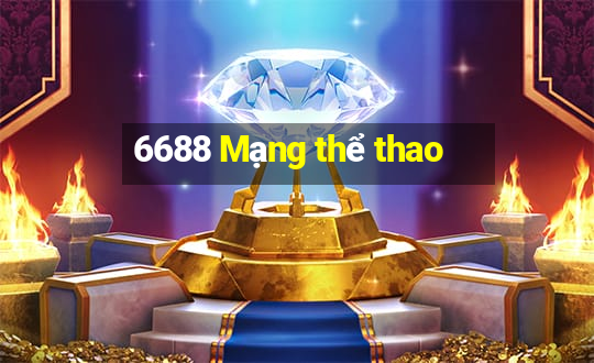 6688 Mạng thể thao