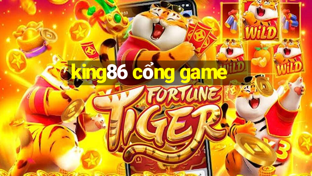 king86 cổng game