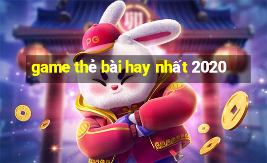 game thẻ bài hay nhất 2020