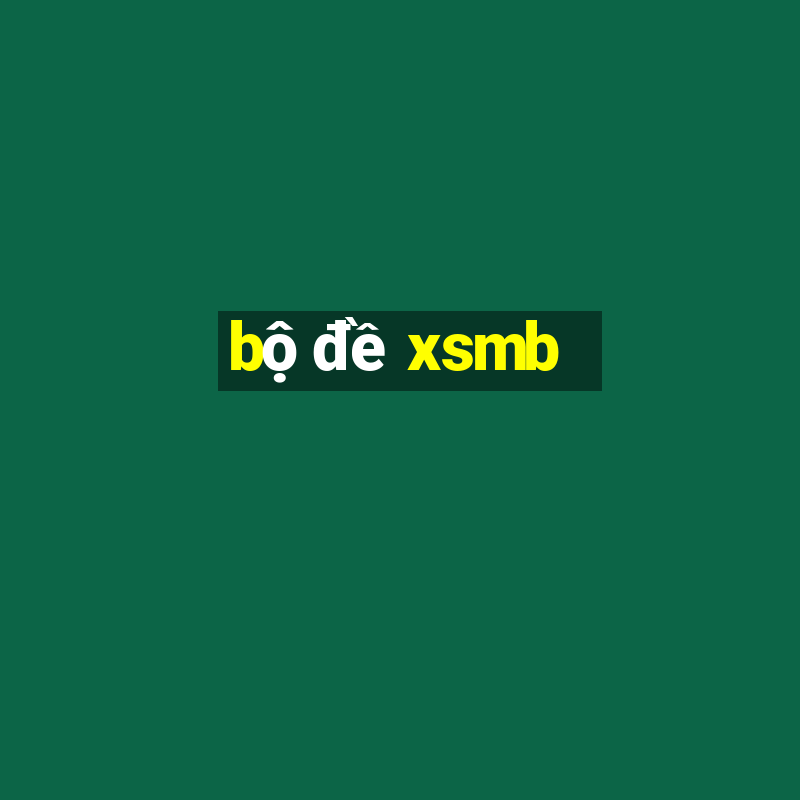 bộ đề xsmb