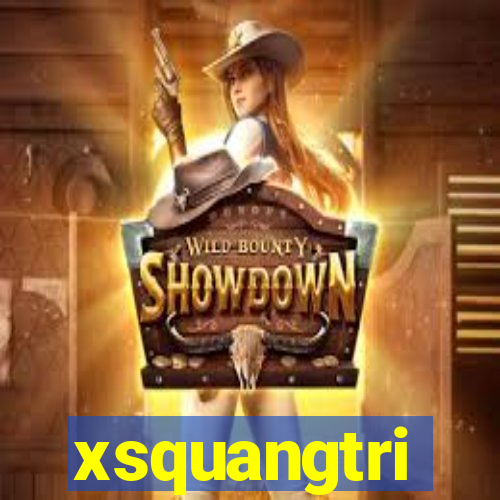 xsquangtri