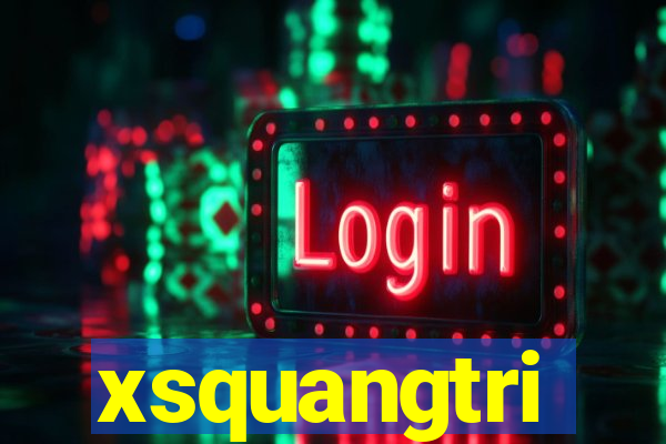 xsquangtri