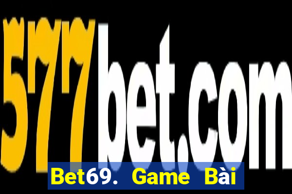 Bet69. Game Bài Ma Cao