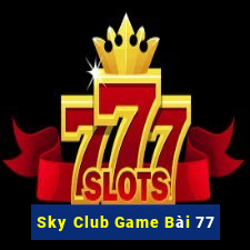 Sky Club Game Bài 77