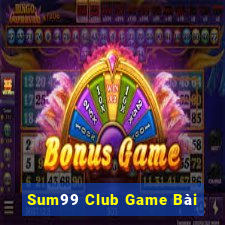 Sum99 Club Game Bài