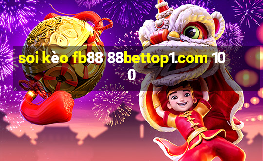 soi kèo fb88 88bettop1.com 100