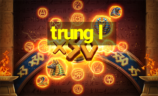 trung l