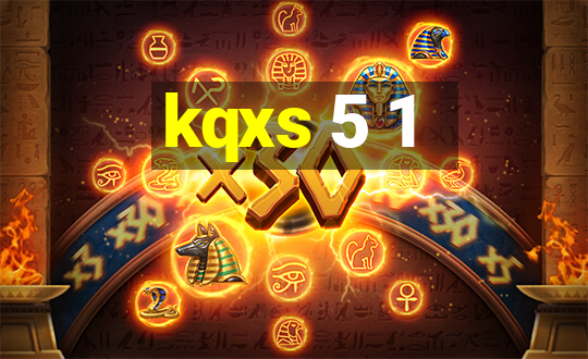 kqxs 5 1