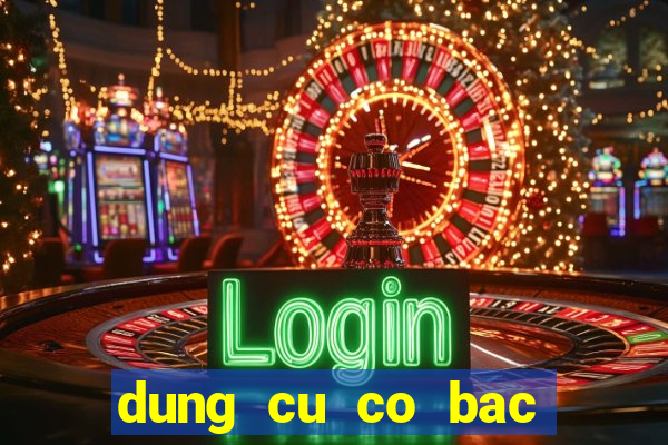 dung cu co bac bip tai tphcm