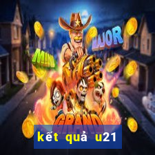 kết quả u21 thế giới