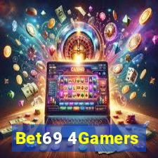 Bet69 4Gamers