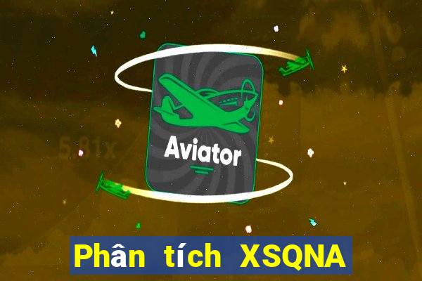 Phân tích XSQNA ngày 20