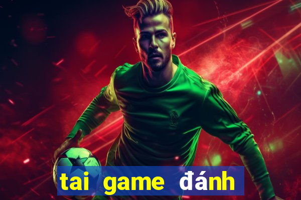 tai game đánh bài tiến lên