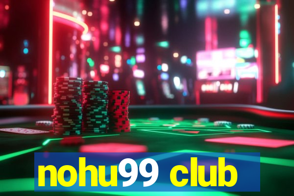 nohu99 club