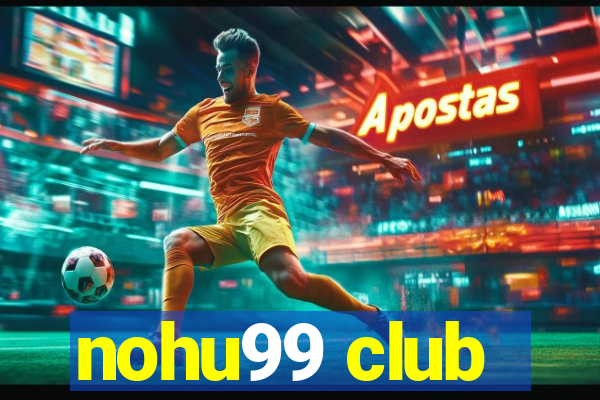 nohu99 club