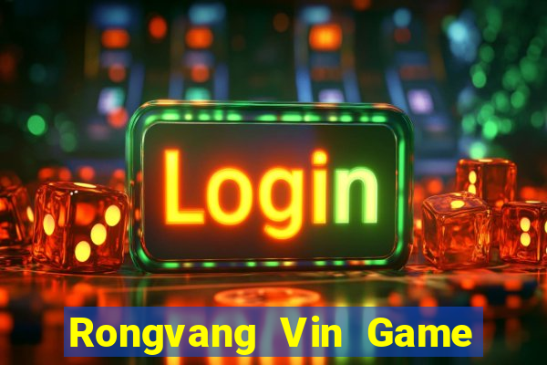 Rongvang Vin Game Bài Nhất Vip