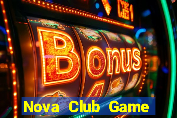 Nova Club Game Bài Có Code