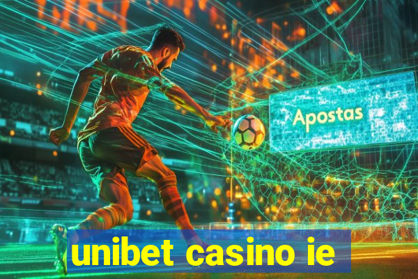 unibet casino ie