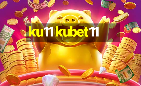 ku11 kubet11