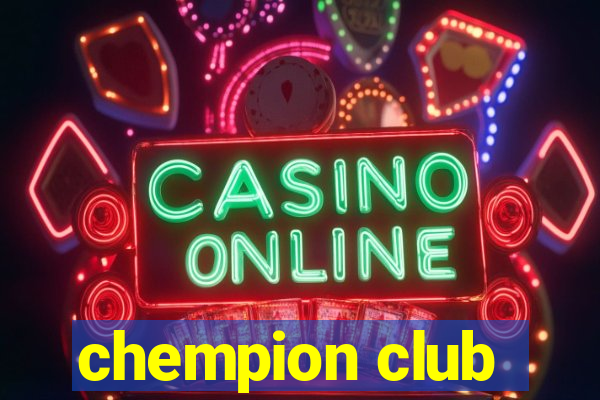 chempion club