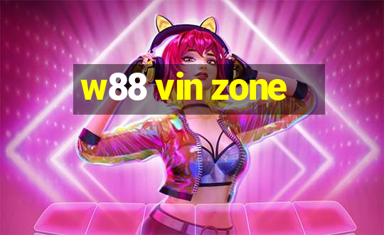 w88 vin zone