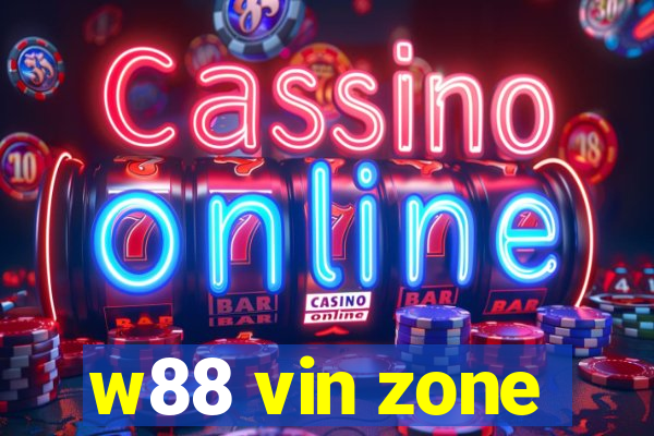 w88 vin zone