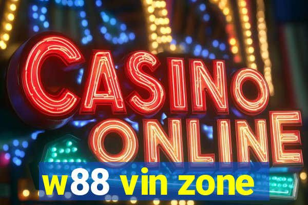 w88 vin zone