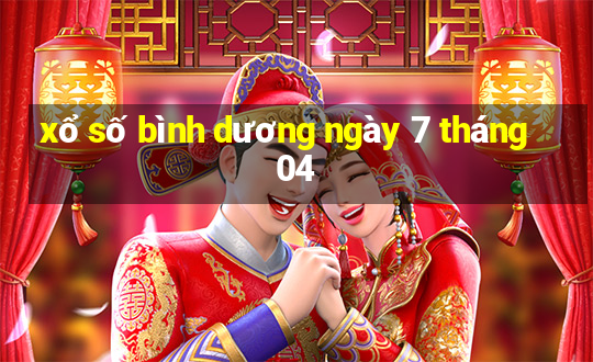 xổ số bình dương ngày 7 tháng 04