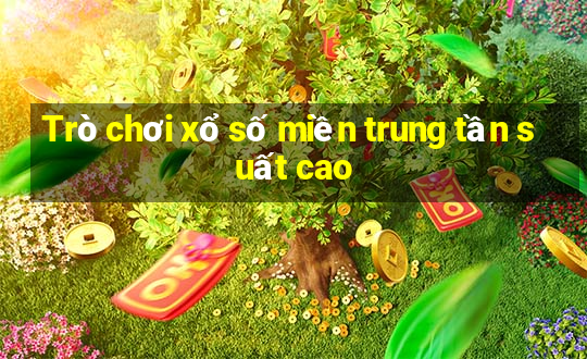 Trò chơi xổ số miền trung tần suất cao